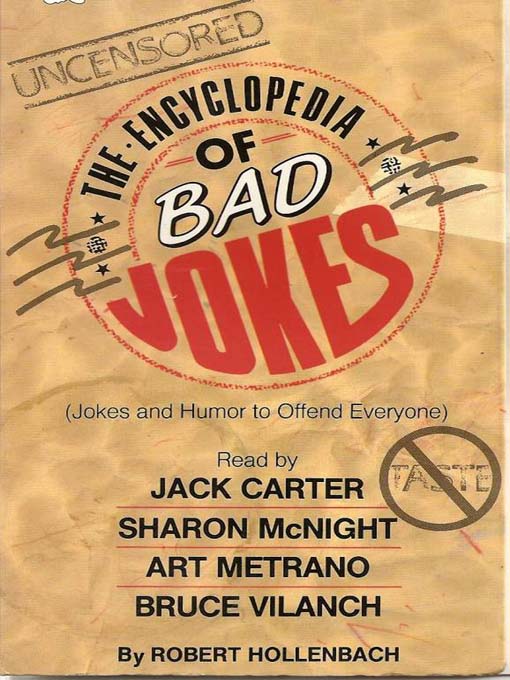 Title details for The Encyclopedia of Bad Jokes by Robert Hollenbach - Available